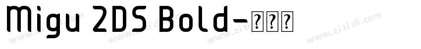 Migu 2DS Bold字体转换